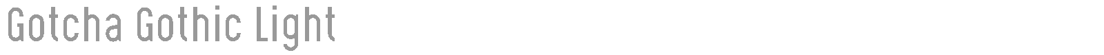 Gotcha Gothic font preview